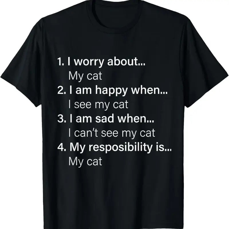 100% Cotton I'm care about my cat because this is my responsibility T-Shirt