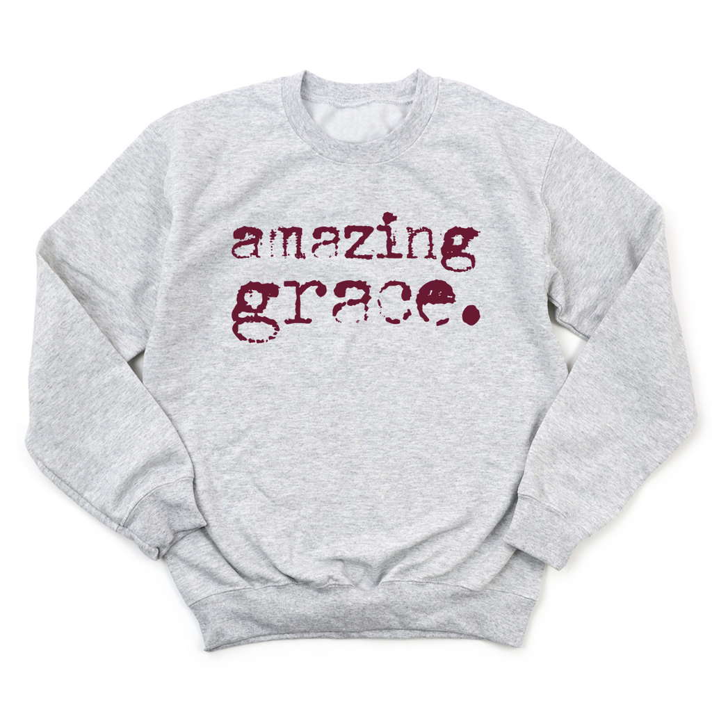 $5 Amazing Grace Sweatshirt *Add Any Other Item To Cart To Unlock $5 Price. Limit 1*
