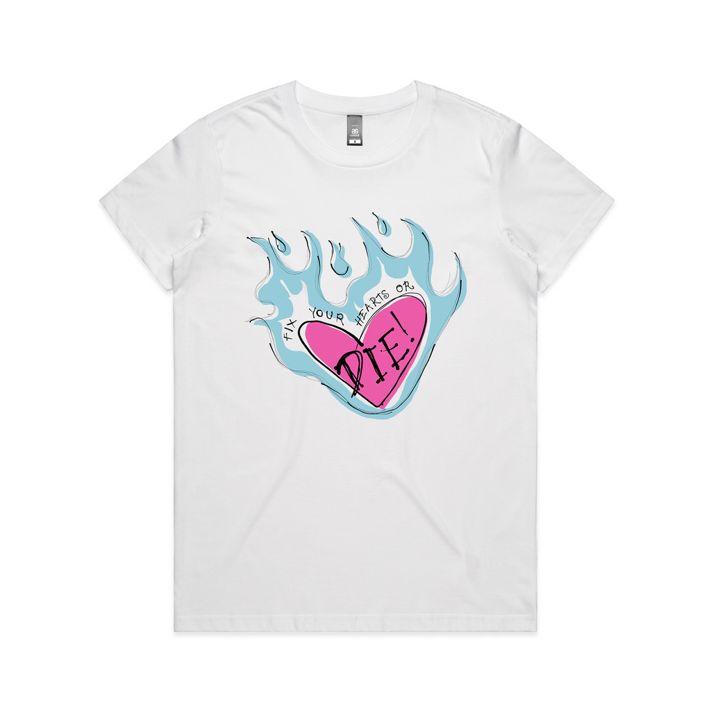 Fix Your Hearts Or Die Tee