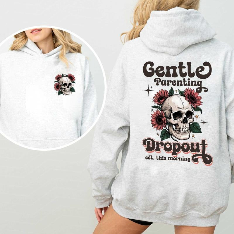 Gentle Parenting Dropout Sarcastic Mom Shirt 2 Sided, Retro Skull Trendy Mom Skeleton Shirt, Motherhood Shirt, Funny Mom Shirt