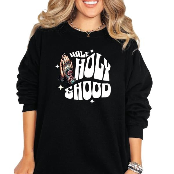 'Half Hood, Half Holy' Sweatshirt, T Shirt, or Hoodie | Vintage Grunge Aesthetic with Skulls, Retro Vibes | Casual Pullover | Womenswear Graphic Tops