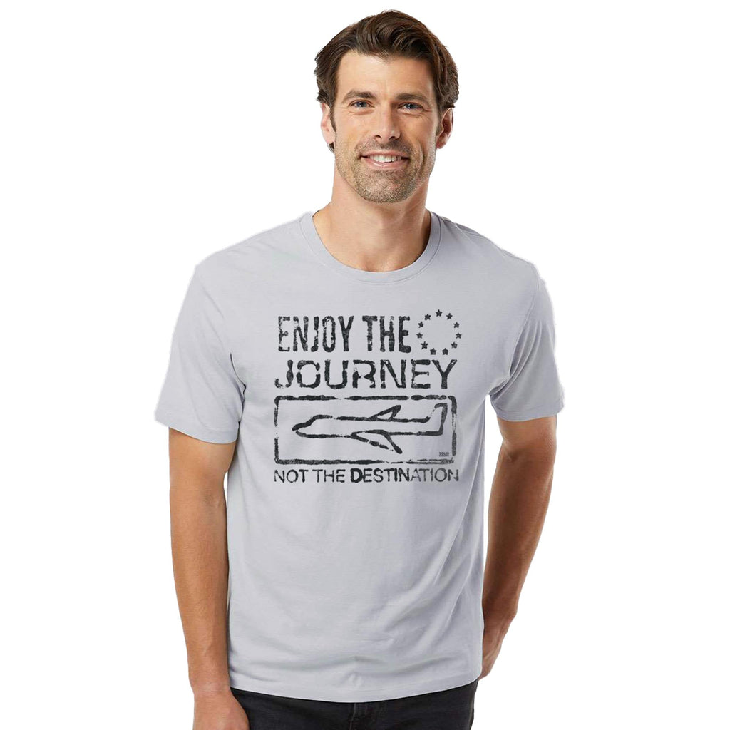 Enjoy the Journey Not The Destination Organic Cotton T-shirt