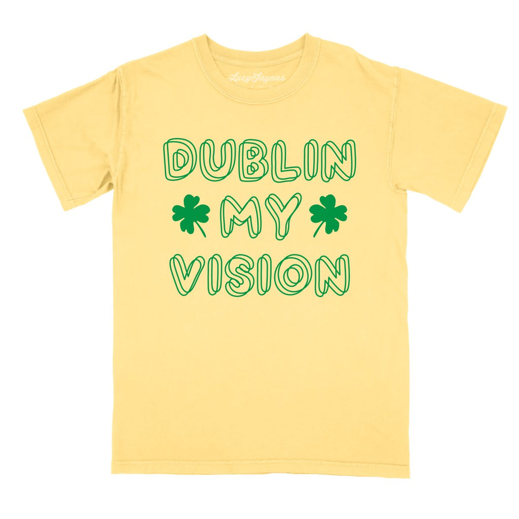 Dublin My Vision Comfort Colors Tee
