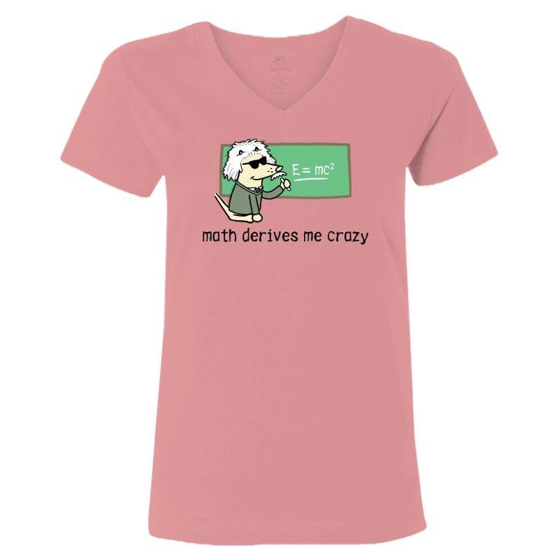Math Derives Me Crazy - Ladies T-Shirt V-Neck