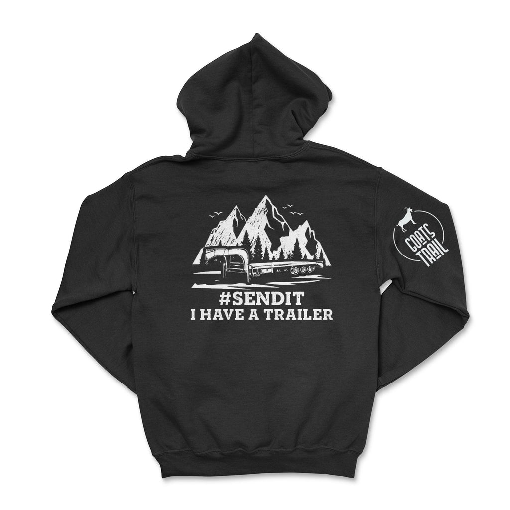 #SENDIT I Have A Trailer Zip-Up Hoodie