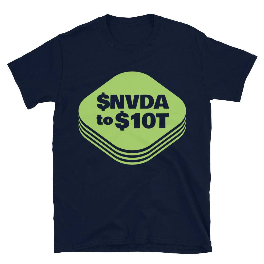 $NVDA To $10T T-Shirt