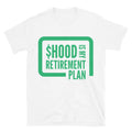 $HOOD Is My Retirement Plan T-Shirt